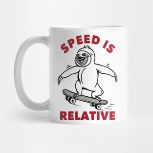 Speed is Relative Mug